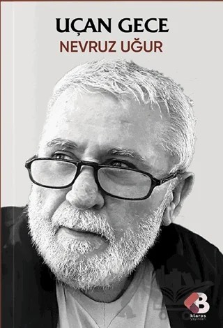 Uçan Gece – Nevruz Uğur – Klaros Yayınları kitap kapağı