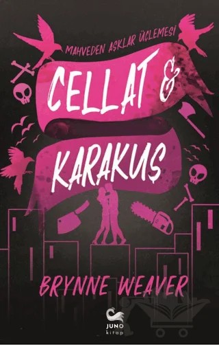 Cellat ve Karakuş – Brynne Weaver – Juno Kitap kitap kapağı