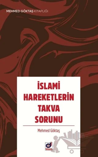 İslami Hareketlerin Takva Sorunu – Mehmet Göktaş – Dua Yayınları kitap kapağı
