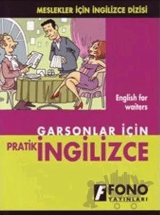 Garsonlar için Pratik İngilizce – Rafet Saltık – Fono Yayınları kitap kapağı