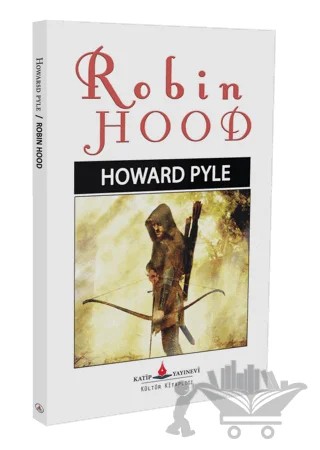 Robin Hood – Howard Pyle – Katip Yayınları kitap kapağı