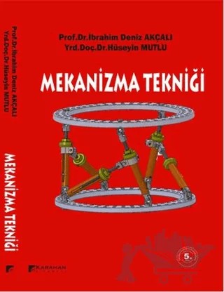 Mekanizma Tekniği – Hüseyin Mutlu, İbrahim Deniz Akçalı – Karahan Kitabevi kitap kapağı