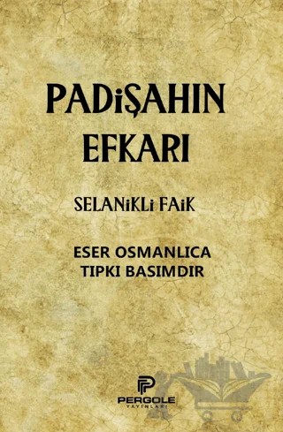 Padişahın Efkarı – Selanikli Faik – Pergole Yayınları kitap kapağı