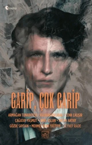 Garip, Çok Garip – Kolektif – İthaki Yayınları kitap kapağı