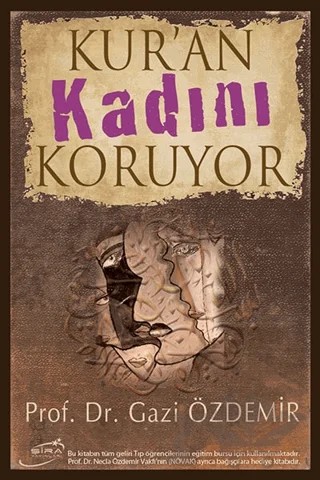 Kur’an Kadını Koruyor – Gazi Özdemir – Şira Yayınları kitap kapağı