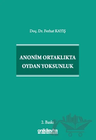 Anonim Ortaklıkta Oydan Yoksunluk – Ferhat Kayış – On İki Levha Yayınları kitap kapağı