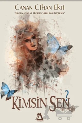 Kimsin Sen? – Canan Cihan Ekti – Sisyphos Yayınları kitap kapağı