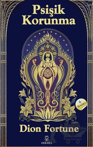Psişik Korunma – Dion Fortune – Hermes Yayınları kitap kapağı