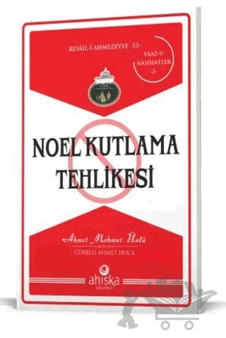 Noel Kutlama Tehlikesi – Ahmet Mahmut Ünlü – Ahıska Yayınevi kitap kapağı