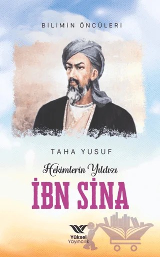 Hekimlerin Yıldızı İbn Sina – Taha Yusuf – Yüksel Yayıncılık kitap kapağı