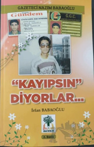 Kayıpsın Diyorlar – İrfan Babaoğlu – Sidar Yayınları kitap kapağı