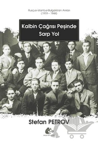 Kalbin Çağrısı Peşinde Sarp Yol – Stefan Petrov – Meşe Kitaplığı kitap kapağı
