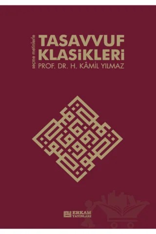 Tasavvuf Klasikleri – Hasan Kamil Yılmaz – Erkam Yayınları kitap kapağı