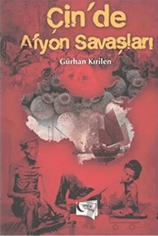 Çin'de Afyon Savaşları – Gürhan Kırilen – Gece Kitaplığı kitap kapağı