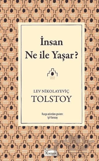 İnsan Ne İle Yaşar? – Lev Nikolayeviç Tolstoy – Koridor Yayıncılık kitap kapağı