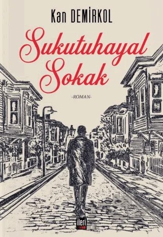 Sukutuhayal Sokak – Kan Demirkol – İleri Yayınları kitap kapağı