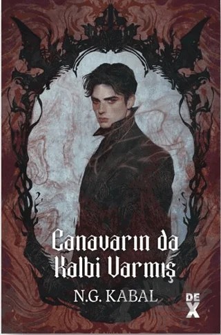 Canavarın Da Kalbi Varmış – N. G. Kabal – Dex Yayınevi kitap kapağı