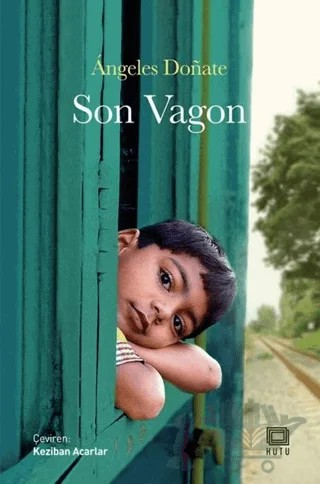Son Vagon – Angeles Donate – Kutu Yayınları kitap kapağı