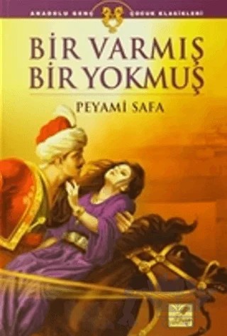 Bir Varmış Bir Yokmuş – Peyami Safa – Art Basın Yayın Hizmetleri kitap kapağı