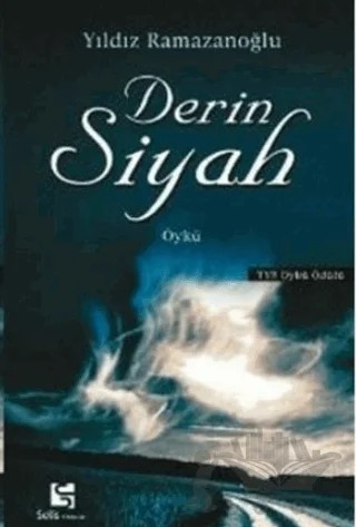 Derin Siyah – Yıldız Ramazanoğlu – Selis Kitaplar kitap kapağı