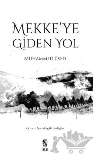 Mekke'ye Giden Yol – Muhammed Esed – İnsan Yayınları kitap kapağı