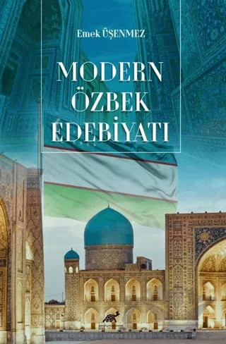 Modern Özbek Edebiyatı – Emek Üşenmez – Paradigma Akademi Yayınları kitap kapağı