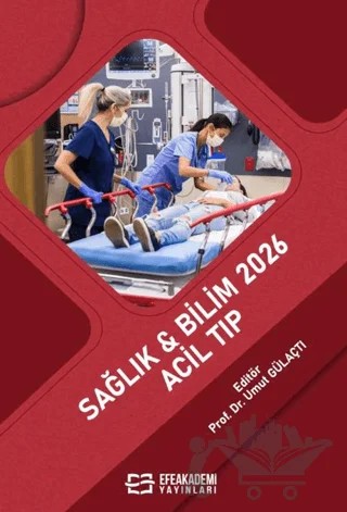 Sağlık & Bilim 2026: Acil Tıp – Kolektif – Efe Akademi Yayınları kitap kapağı