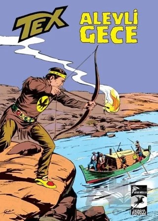 Tex Klasik Seri 34 - Alevli Gece – Giovanni Luigi Bonelli, Guido Nolitta – Çizgi Düşler Yayınevi kitap kapağı