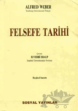 Felsefe Tarihi – Alfred Weber – Sosyal Yayınları kitap kapağı