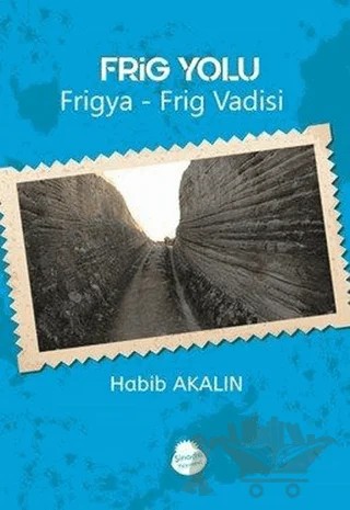 Frig Yolu – Habib Akalın – Sinada Kitap kitap kapağı