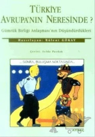 Türkiye Avrupa'nın Neresinde? – Bülent Gökay – Ayraç Yayınevi kitap kapağı