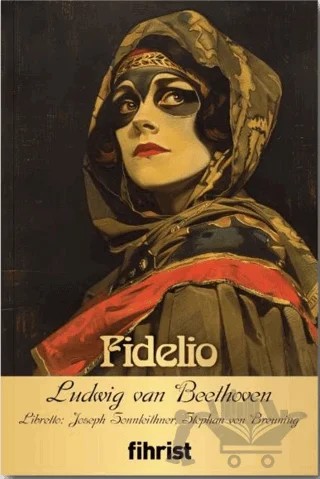 Fidelio - Opera Klasikleri: 14 – Ludwig van Beethoven – Fihrist Kitap kitap kapağı