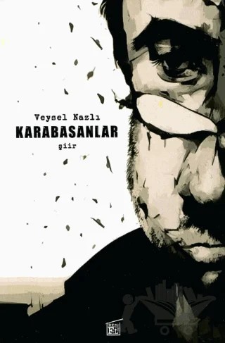 Karabasanlar – Veysel Nazlı – Filtresiz Kitap kitap kapağı