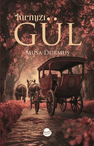 Kırmızı Gül – Musa Durmuş – Sinada Kitap kitap kapağı