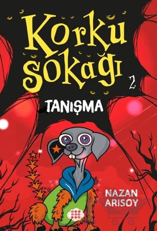 Korku Sokağı 2 - Tanışma – Nazan Arısoy – Dokuz Çocuk kitap kapağı