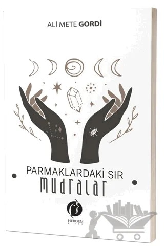 Parmaklardaki Sır – Mudralar – Ali Mete Gordi – Herdem Kitap kitap kapağı