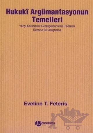 Hukuki Argümantasyonun Temelleri – Eveline T. Feteris – Paradigma Yayıncılık kitap kapağı