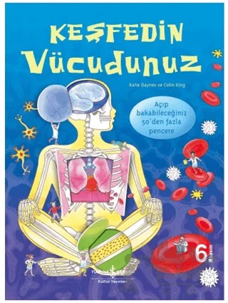 Keşfedin Vücudunuz - Harika Bilim Serisi – Katie Daynes, Colin King – İş Bankası Kültür Yayınları kitap kapağı
