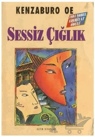 Sessiz Çığlık – Kenzaburo Oe – Altın Kitaplar kitap kapağı