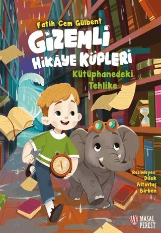Gizemli Hikaye Küpleri - Kütüphanedeki Tehlike – Fatih Cem Gülbent – Masalperest kitap kapağı