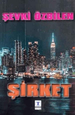 Şirket – Şevki Özbilen – Da Vinci Publishing kitap kapağı