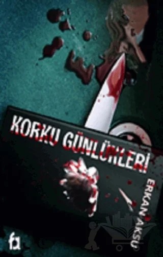 Korku Günlükleri – Erkan Aksu – Fa Yayınları kitap kapağı