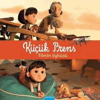 Küçük Prens - Filmin Öyküsü – Kolektif – Mavibulut Yayınları kitap kapağı