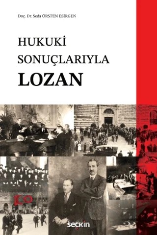Hukuki Sonuçlarıyla Lozan – Seda Örsten Esirgen – Seçkin Yayıncılık kitap kapağı