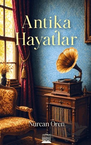 Antika Hayatlar – Anatolia Kitap kitap kapağı