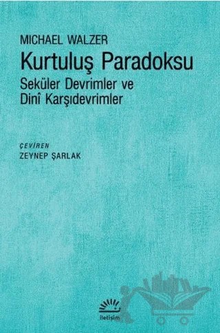 Kurtuluş Paradoksu – Michael Walzer – İletişim Yayınevi kitap kapağı