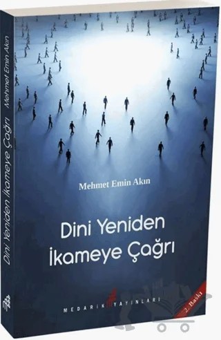 Dini Yeniden İkameye Çağrı – Mehmet Emin Akın – Medarik Yayınları kitap kapağı
