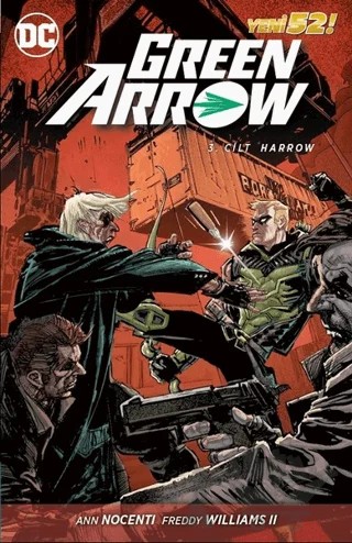 Green Arrow Cilt 3 – Ann Nocenti – Çizgi Düşler Yayınevi kitap kapağı
