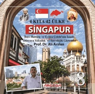 4 Kıta 42 Ülke Singapur (8) – Ali Arslan – Argeda kitap kapağı