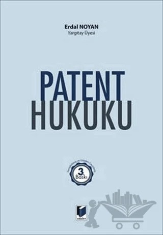 Patent Hukuku – Erdal Noyan – Adalet Yayınevi kitap kapağı